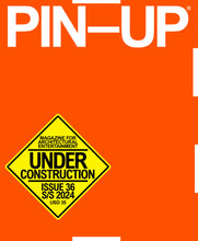 Load image into Gallery viewer, PIN–UP MAGAZINE: ISSUE 36 "UNDER CONSTRUCTION"