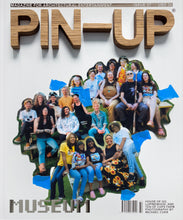 Load image into Gallery viewer, PIN–UP MAGAZINE: ISSUE 37 "MUSEUM"