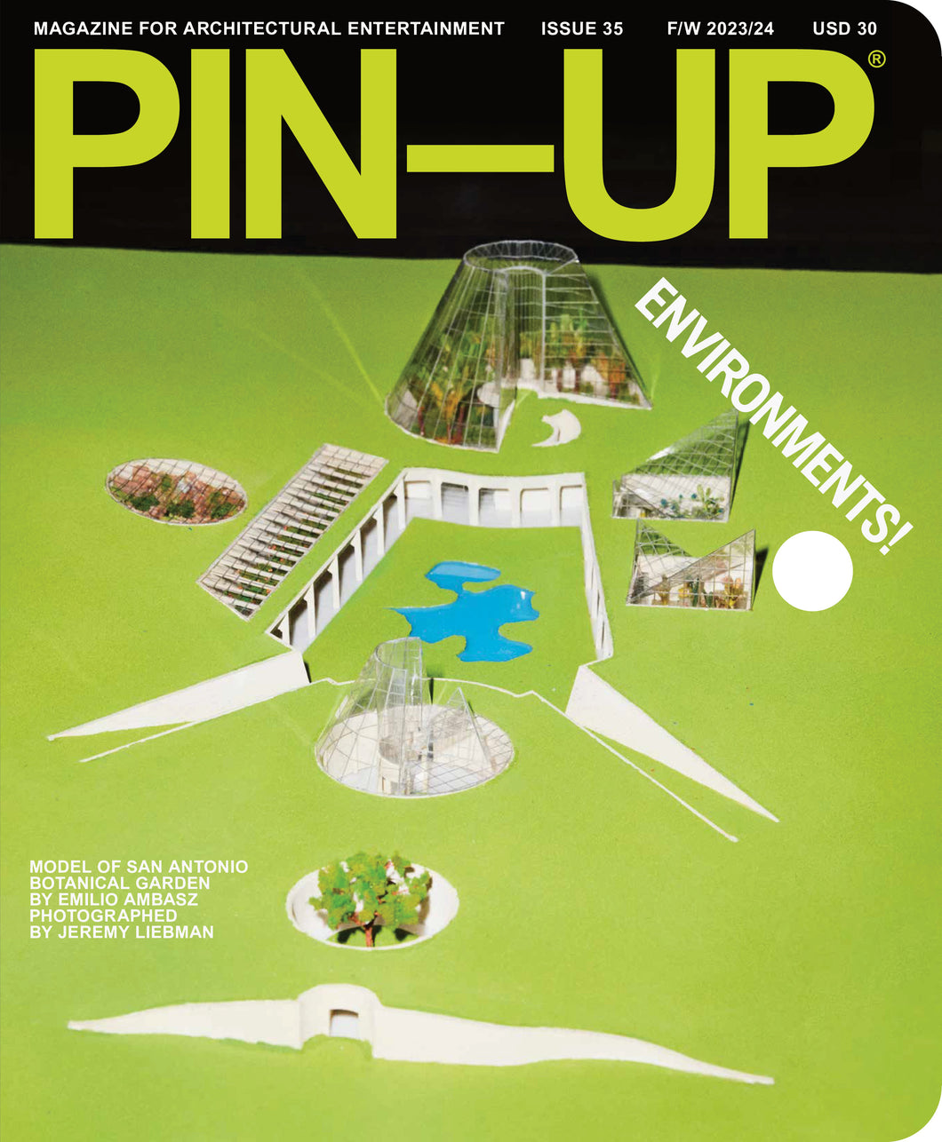 PIN–UP MAGAZINE: ISSUE 35 ENVIRONMENTS! (Emilio Ambasz Cover)