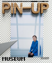 Load image into Gallery viewer, PIN–UP MAGAZINE: ISSUE 37 &quot;MUSEUM&quot;
