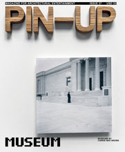 Load image into Gallery viewer, PIN–UP MAGAZINE: ISSUE 37 &quot;MUSEUM&quot;
