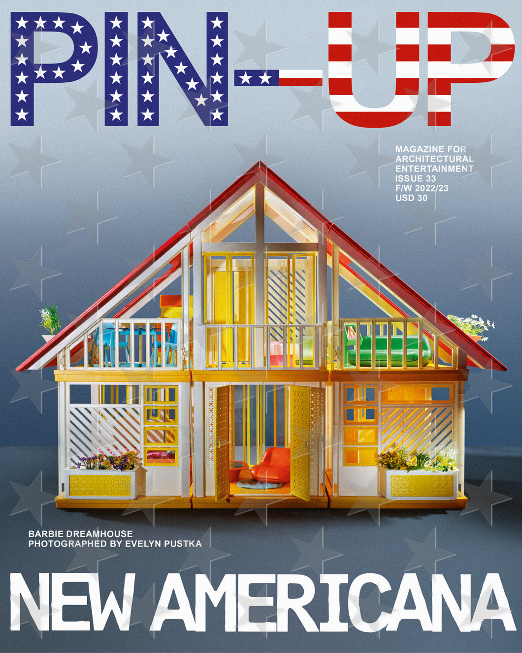 PIN–UP MAGAZINE: ISSUE 33 (NEW AMERICANA - BARBIE DREAMHOUSE)